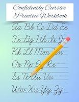 Algopix Similar Product 7 - Confidently Cursive Practice Workbook