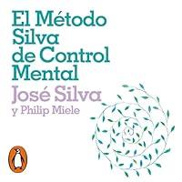 Algopix Similar Product 1 - El mtodo Silva de control mental The