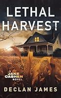 Algopix Similar Product 14 - Lethal Harvest Jake Cashen Crime