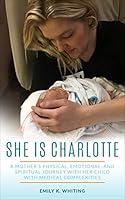 Algopix Similar Product 4 - She is Charlotte A Mothers Physical