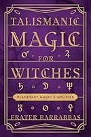 Algopix Similar Product 14 - Talismanic Magic for Witches Planetary