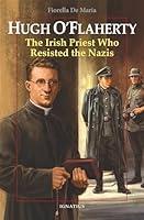 Algopix Similar Product 11 - Hugh OFlaherty The Irish Priest Who