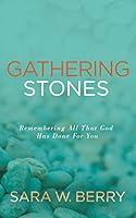 Algopix Similar Product 20 - Gathering Stones Remembering All That