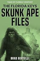 Algopix Similar Product 8 - The Florida Keys Skunk Ape Files