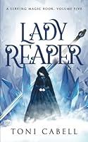 Algopix Similar Product 9 - Lady Reaper (Serving Magic)