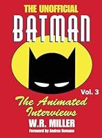 Algopix Similar Product 16 - Batman: The Animated Interviews, Vol. 3