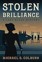 Algopix Similar Product 11 - Stolen Brilliance A Lady Black Mystery