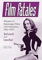 Algopix Similar Product 20 - Film Fatales Women in Espionage Films