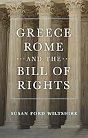 Algopix Similar Product 3 - Greece Rome and the Bill of Rights