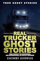 Algopix Similar Product 1 - Real Trucker Ghost Stories True Tales