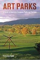 Algopix Similar Product 6 - Art Parks A Tour of Americas