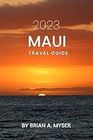 Algopix Similar Product 11 - MAUI TRAVEL GUIDE 2023 Unveiling