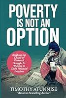 Algopix Similar Product 14 - Poverty Is Not An Option Breaking the