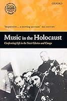 Algopix Similar Product 9 - Music in the Holocaust Confronting