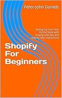 Algopix Similar Product 17 - Shopify For Beginners Setting Up Your