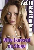 Algopix Similar Product 20 - Wife Exposed on Stage Taken