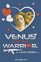 Algopix Similar Product 9 - Venus and The Warrior A Love Story