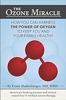 Algopix Similar Product 2 - The Ozone Miracle How you can harness