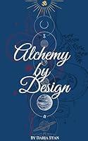 Algopix Similar Product 5 - Alchemy by Design Embarking on the