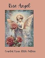 Algopix Similar Product 13 - Rose Angel: Counted Cross Stitch Pattern