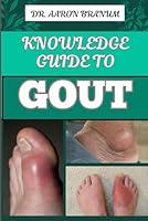 Algopix Similar Product 6 - KNOWLEDGE GUIDE TO GOUT Essential