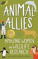 Algopix Similar Product 15 - Animal Allies 15 Amazing Women in