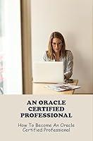 Algopix Similar Product 20 - An Oracle Certified Professional How