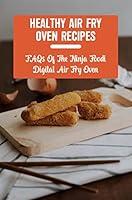 Algopix Similar Product 7 - Healthy Air Fry Oven Recipes FAQs Of