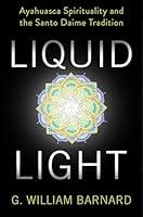 Algopix Similar Product 18 - Liquid Light Ayahuasca Spirituality