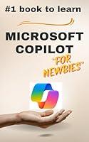 Algopix Similar Product 10 - Microsoft Copilot for Newbies