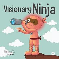 Algopix Similar Product 16 - Visionary Ninja A Childrens Book