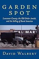 Algopix Similar Product 8 - Garden Spot Lancaster County the Old
