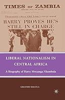 Algopix Similar Product 14 - Liberal Nationalism in Central Africa