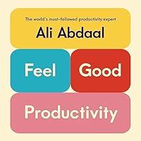 Algopix Similar Product 2 - FeelGood Productivity How to Do More