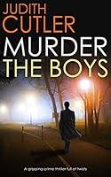 Algopix Similar Product 12 - MURDER THE BOYS a gripping crime