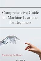 Algopix Similar Product 17 - Comprehensive Guide to Machine Learning