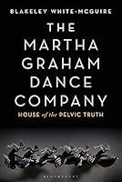 Algopix Similar Product 7 - The Martha Graham Dance Company House