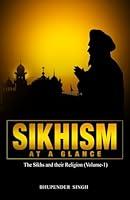 Algopix Similar Product 9 - SIKHISM AT A GLANCE The Sikhs and