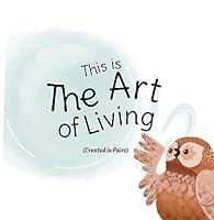 Algopix Similar Product 7 - This is the Art of Living Created in