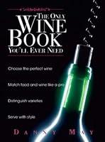 Algopix Similar Product 20 - The Only Wine Book You'll Ever Need