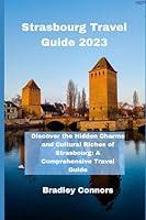 Algopix Similar Product 3 - Strasbourg Travel Guide 2023 Discover