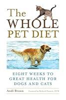 Algopix Similar Product 18 - The Whole Pet Diet Eight Weeks to