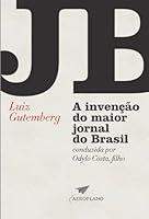 Algopix Similar Product 3 - JB A inveno do maior jornal do Brasil