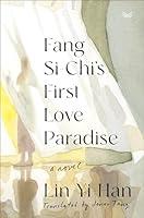 Algopix Similar Product 6 - Fang SiChis First Love Paradise A