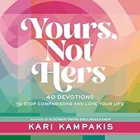 Algopix Similar Product 7 - Yours Not Hers 40 Devotions to Stop