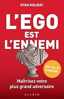 Algopix Similar Product 13 - L'ego est l'ennemi (French Edition)