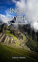 Algopix Similar Product 9 - Incan Myths: Wisdom of the Ancients