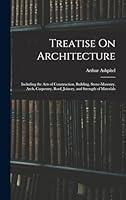 Algopix Similar Product 5 - Treatise On Architecture Including the