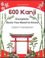 Algopix Similar Product 4 - 600 Complete Basic Kanji You Need to