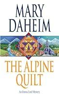 Algopix Similar Product 3 - The Alpine Quilt: An Emma Lord Mystery